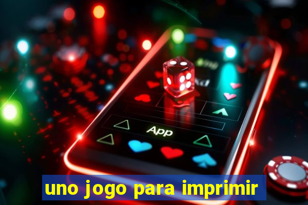 uno jogo para imprimir